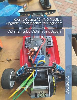 Book cover for Kyosho Optima RC 4WD Practical Upgrade & Maintenance for Beginners