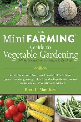 Cover of The Mini Farming Guide to Vegetable Gardening