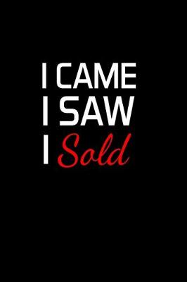 Book cover for I Came I Saw I Sold