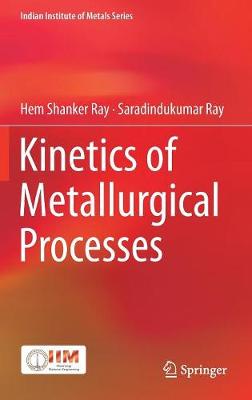 Book cover for Kinetics of Metallurgical Processes