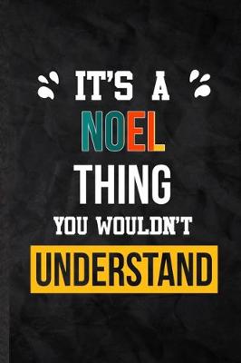 Book cover for It's a Noel Thing You Wouldn't Understand