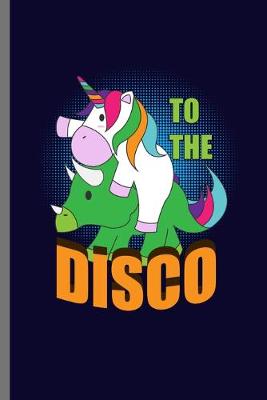 Book cover for To the Disco