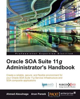 Book cover for Oracle SOA Suite 11g Administrator's Handbook