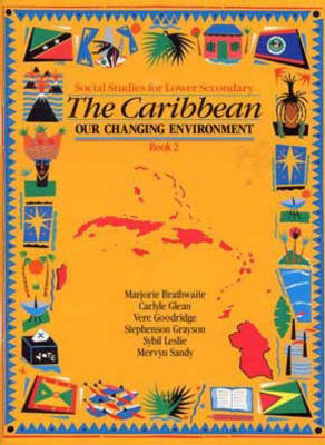 Book cover for Heinemann Social Studies for Lower Secondary Book 2 - The Caribbean:  Our Changing Environ