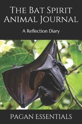 Book cover for The Bat Spirit Animal Journal