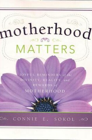 Cover of Motherhood Matters