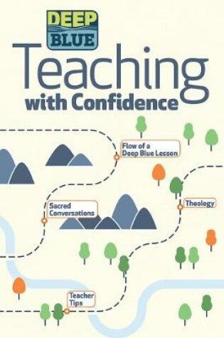 Cover of Deep Blue: Teaching with Confidence