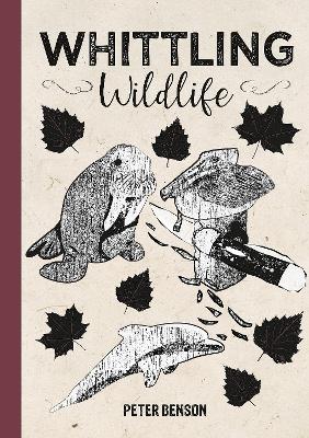 Book cover for Whittling Wildlife