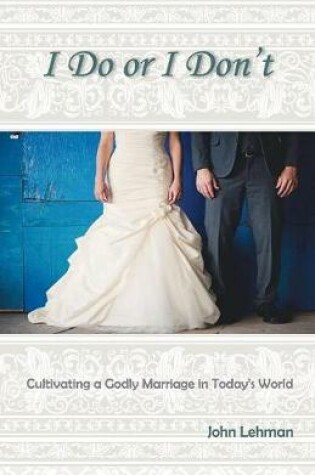 Cover of I Do or I Don't