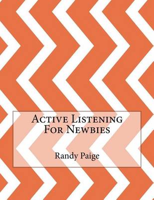 Book cover for Active Listening For Newbies