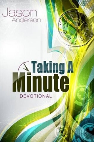 Cover of Taking A Minute Devotional