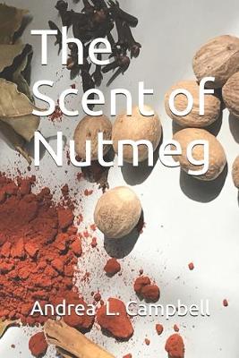 Book cover for The Scent of Nutmeg