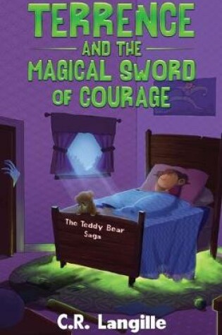 Cover of Terrence and the Magical Sword of Courage