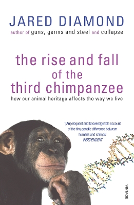 Book cover for The Rise And Fall Of The Third Chimpanzee