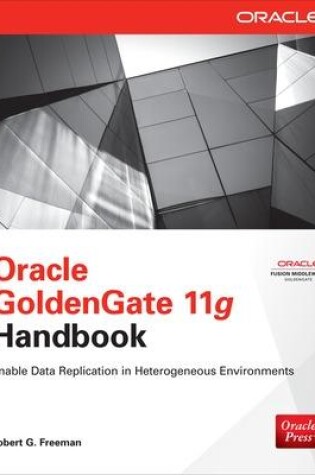 Cover of Oracle GoldenGate 11g Handbook