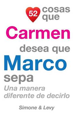 Book cover for 52 Cosas Que Carmen Desea Que Marco Sepa