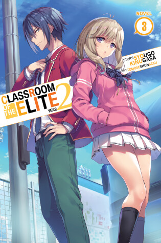 Cover of Classroom of the Elite: Year 2 (Light Novel) Vol. 3