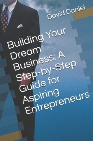 Cover of Building Your Dream Business