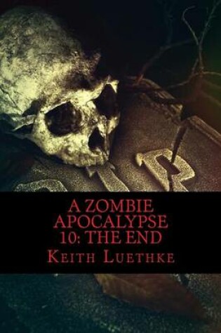 Cover of A Zombie Apocalypse 10