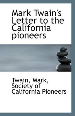 Book cover for Mark Twain's Letter to the California Pioneers
