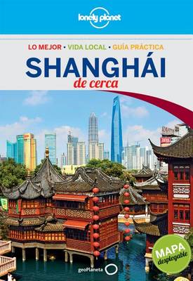 Book cover for Lonely Planet Shanghai de Cerca