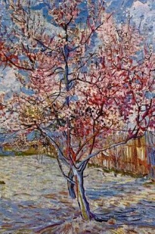 Cover of Peach Tree in Bloom (In Memory of Mauve) by Vincent van Gogh Journal