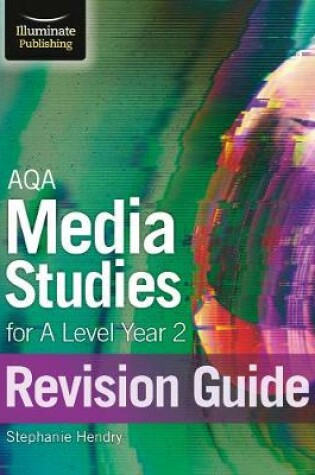 Cover of AQA Media Studies For A Level Year 2: Revision Guide