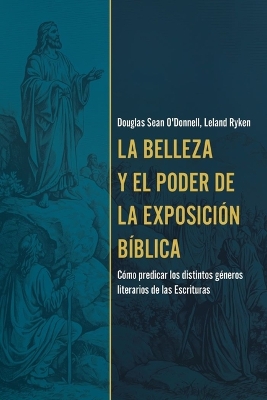 Book cover for La Belleza Y El Poder de la Exposición Bíblica (the Beauty and Power of Biblical Exposition)