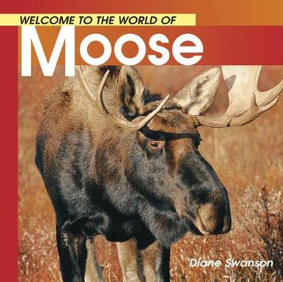 Book cover for Welcome to the World of Moose