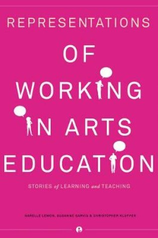 Cover of Representations of Working in Arts Education
