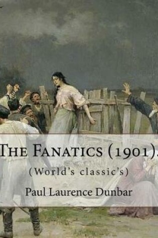 Cover of The Fanatics (1901). By