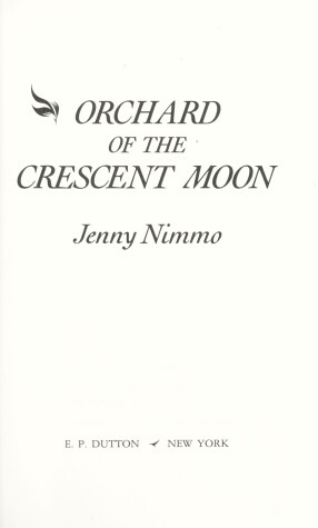 Book cover for Nimmo Jenny : Orchard of the Crescent Moon (Hbk)