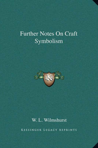 Cover of Further Notes on Craft Symbolism