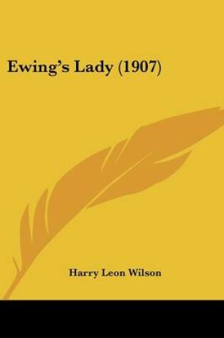 Cover of Ewing's Lady (1907)