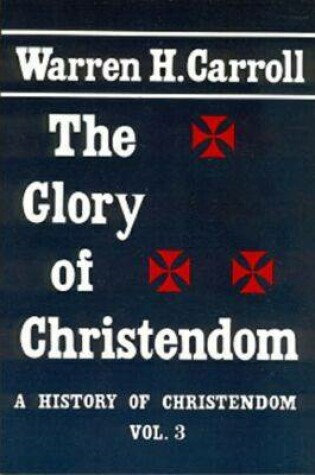 Cover of Glory of Christendom