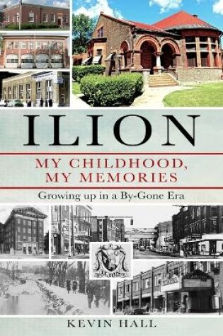 Cover of Ilion My Childhood, My Memories