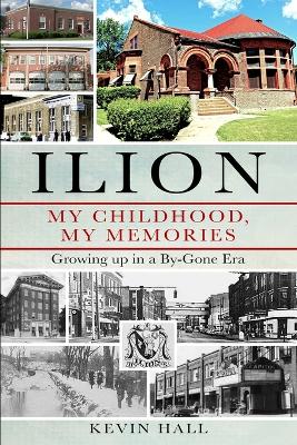 Book cover for Ilion My Childhood, My Memories