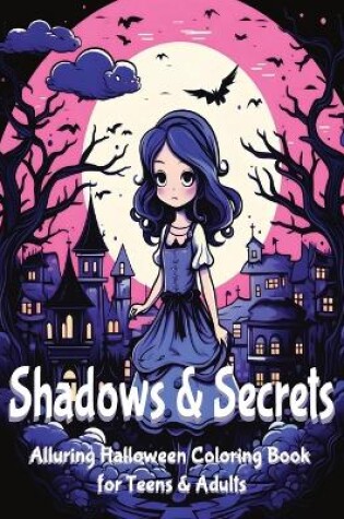 Cover of Shadows & Secrets Halloween Coloring Book