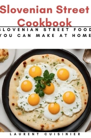 Cover of Slovenian Street Cookbook