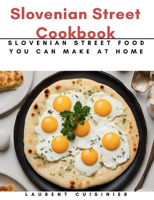 Cover of Slovenian Street Cookbook