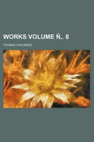 Cover of Works Volume N . 8