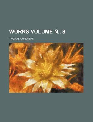 Book cover for Works Volume N . 8