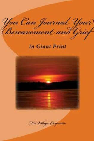 Cover of You Can Journal Your Bereavement and Grief