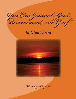 Book cover for You Can Journal Your Bereavement and Grief