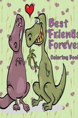Cover of Best Friends Forever Coloring Book