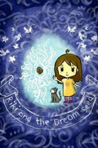 Cover of Riki and The Dream Seed