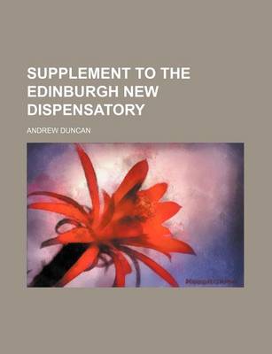 Book cover for Supplement to the Edinburgh New Dispensatory