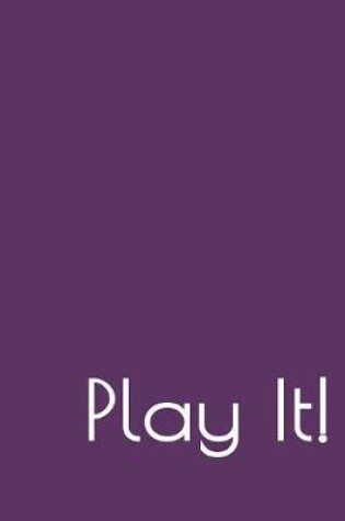 Cover of Play It!