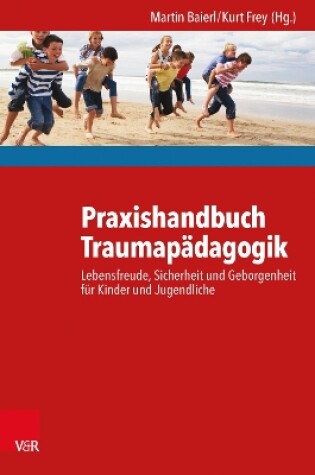 Cover of Praxishandbuch Traumapädagogik