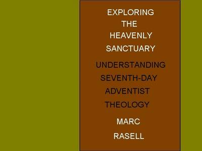 Cover of Exploring the Heavenly Sanctuary